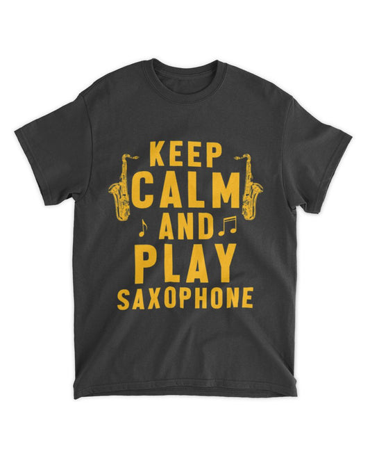 Keep Calm Play Saxophone Musician Jazz Band Saxophonist